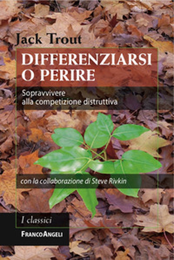Differenziarsi o perire. Sopravvivere alla competizione distruttiva - Librerie.coop Differenziarsi o perire. Sopravvivere alla competizione distruttiva - Librerie.coop