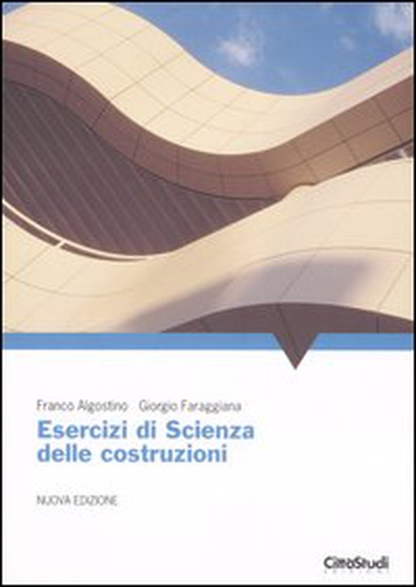 Esercizi di scienza delle costruzioni - Librerie.coop Esercizi di scienza delle costruzioni - Librerie.coop
