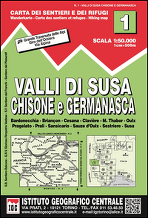 Carta n. 1 Val di Susa, Chisone e Germanasca 1:50.000. Carta dei sentieri e dei rifugi - Librerie.coop Carta n. 1 Val di Susa, Chisone e Germanasca 1:50.000. Carta dei sentieri e dei rifugi - Librerie.coop