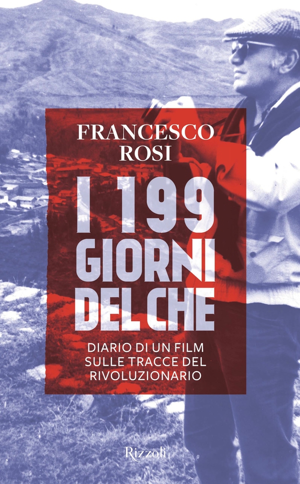 I 199 giorni del Che - Librerie.coop I 199 giorni del Che - Librerie.coop