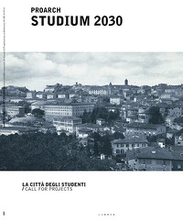 Proarch Studium 2030. La città degli studenti/Call for projects - Librerie.coop Proarch Studium 2030. La città degli studenti/Call for projects - Librerie.coop