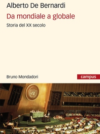 Da mondiale a globale. Storia del XX secolo - Librerie.coop Da mondiale a globale. Storia del XX secolo - Librerie.coop