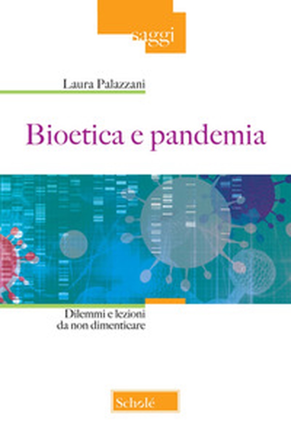Bioetica e pandemia. Dilemmi e lezioni da non dimenticare - Librerie.coop Bioetica e pandemia. Dilemmi e lezioni da non dimenticare - Librerie.coop
