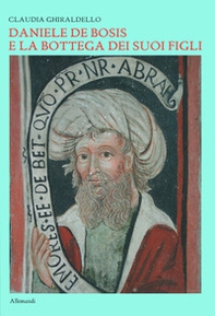 Daniele De Bosis e la bottega dei suoi figli - Librerie.coop