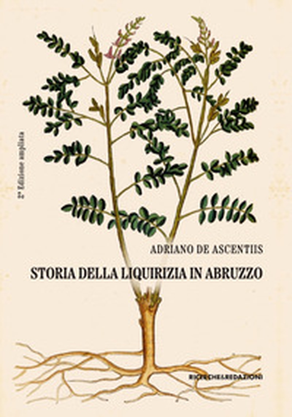 Storia della liquirizia in Abruzzo - Librerie.coop Storia della liquirizia in Abruzzo - Librerie.coop