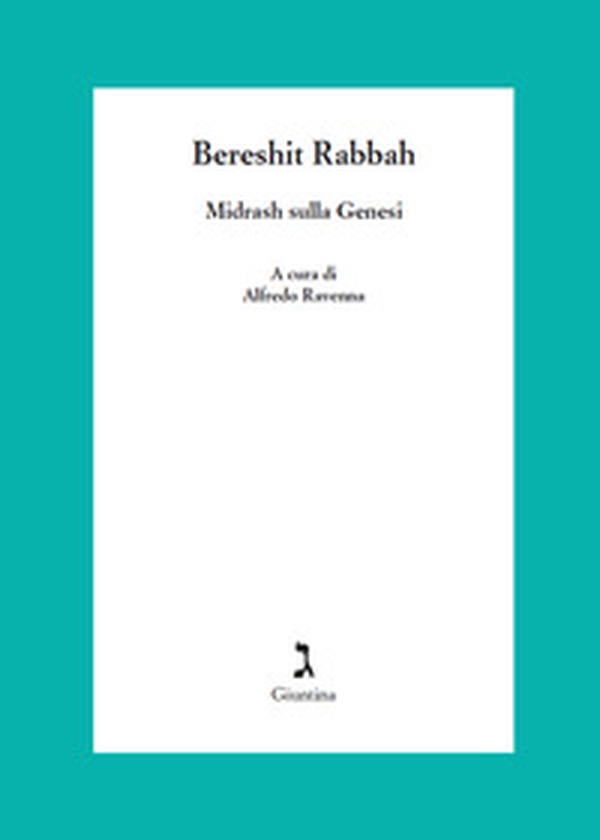 Bereshit Rabbah. Midrash sulla Genesi - Librerie.coop Bereshit Rabbah. Midrash sulla Genesi - Librerie.coop