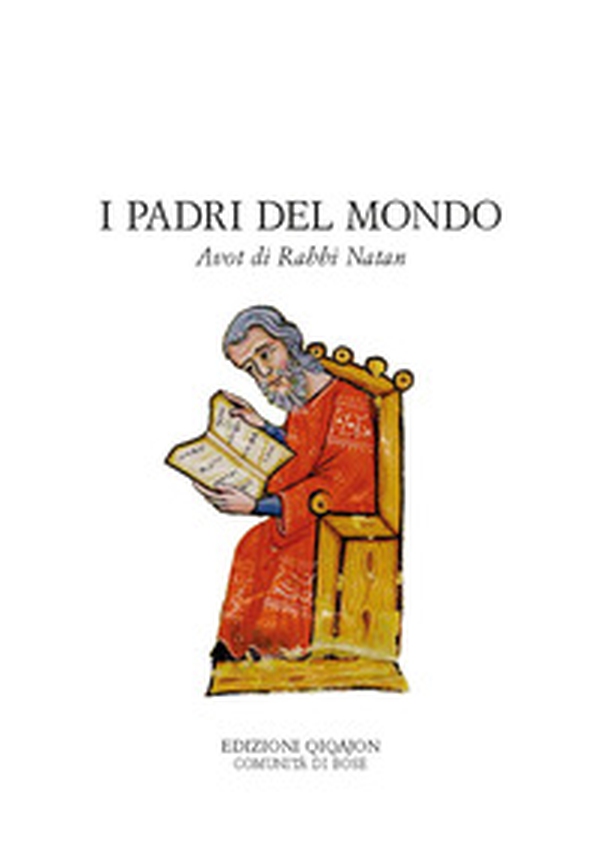 I padri del mondo. Avot di Rabbi Natan - Librerie.coop I padri del mondo. Avot di Rabbi Natan - Librerie.coop