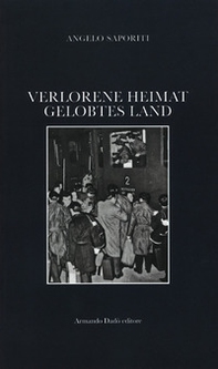 Verlorene Heimat gelobtes Land - Librerie.coop