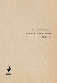 Parole camminate. Il porto - Librerie.coop