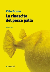 La rinascita del pesce palla - Librerie.coop La rinascita del pesce palla - Librerie.coop