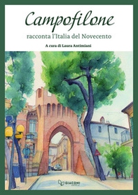 Campofilone racconta l'Italia del Novecento - Librerie.coop Campofilone racconta l'Italia del Novecento - Librerie.coop