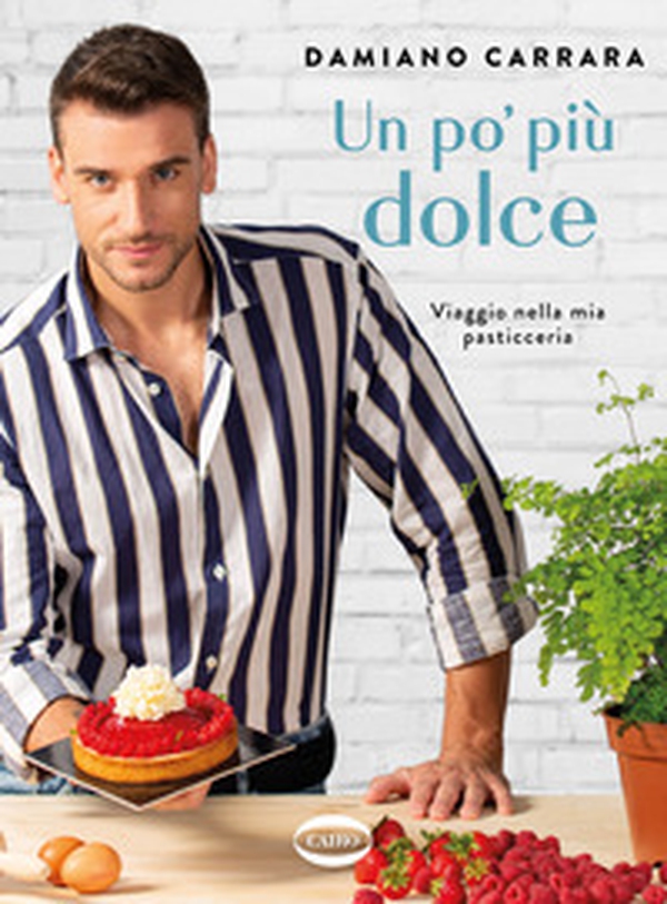 Un po' più dolce. Viaggio nella mia pasticceria - Librerie.coop Un po' più dolce. Viaggio nella mia pasticceria - Librerie.coop