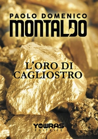 L'oro di Cagliostro - Librerie.coop