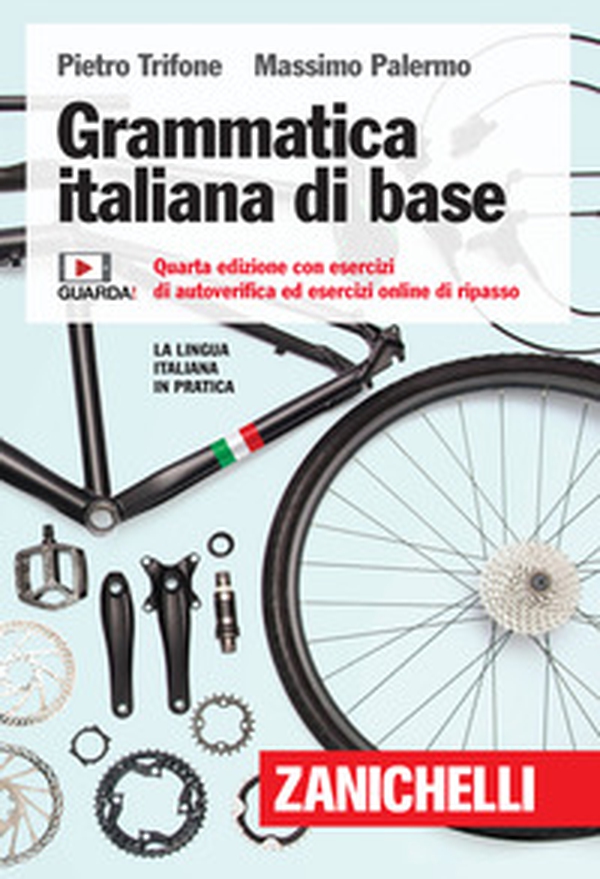 Grammatica italiana di base. Con esercizi di autoverifica ed esercizi online di ripasso - Librerie.coop Grammatica italiana di base. Con esercizi di autoverifica ed esercizi online di ripasso - Librerie.coop