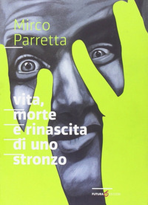 Vita, morte e rinascita di uno stronzo - Librerie.coop Vita, morte e rinascita di uno stronzo - Librerie.coop