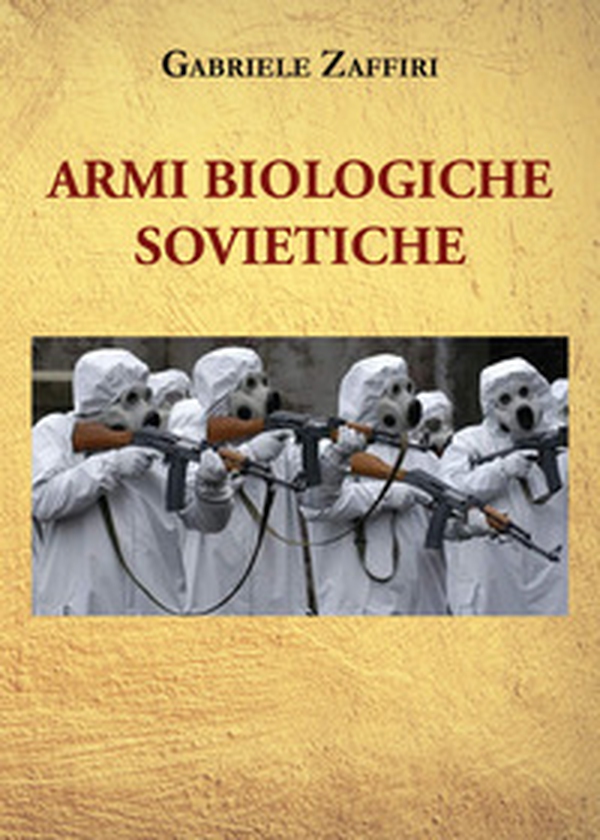 Armi biologiche sovietiche - Librerie.coop Armi biologiche sovietiche - Librerie.coop