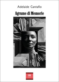 Agrume di memorie - Librerie.coop
