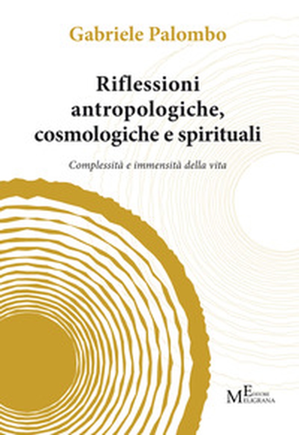 Riflessioni antropologiche cosmologiche e spirituali - Librerie.coop Riflessioni antropologiche cosmologiche e spirituali - Librerie.coop