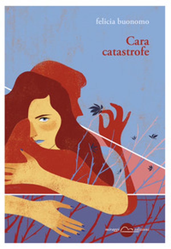 Cara catastrofe - Librerie.coop Cara catastrofe - Librerie.coop