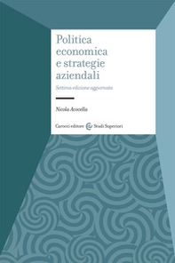 Politica economica e strategie aziendali - Librerie.coop Politica economica e strategie aziendali - Librerie.coop
