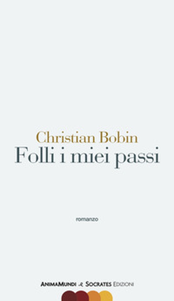 Folli i miei passi - Librerie.coop Folli i miei passi - Librerie.coop