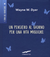 Un pensiero al giorno per una vita migliore - Librerie.coop Un pensiero al giorno per una vita migliore - Librerie.coop