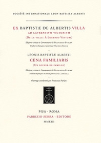 Ex Baptistæ de Albertis Villa, ad Laurentium Victorium. Leonis Baptistæ Alberti Cena familiaris. De la villa: À Lorenzo Vettori. Un souper de famille - Librerie.coop