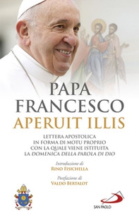 Aperuit Illis. Lettera apostolica in forma di «Motu proprio» con la quale viene istituita la Domenica della Parola di Dio - Librerie.coop Aperuit Illis. Lettera apostolica in forma di «Motu proprio» con la quale viene istituita la Domenica della Parola di Dio - Librerie.coop