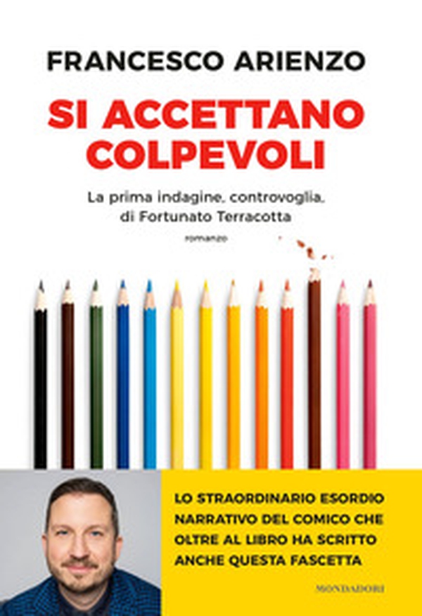 Si accettano colpevoli. La prima indagine, controvoglia, di Fortunato Terracotta - Librerie.coop Si accettano colpevoli. La prima indagine, controvoglia, di Fortunato Terracotta - Librerie.coop