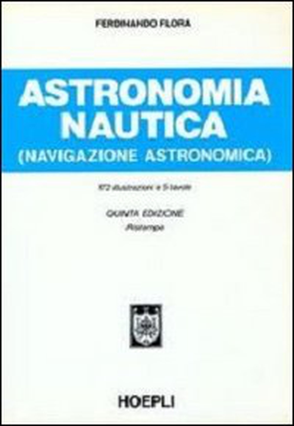 Astronomia nautica (navigazione astronomica) - Librerie.coop Astronomia nautica (navigazione astronomica) - Librerie.coop