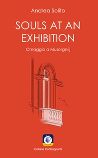 Souls at an exhibition. Omaggio a Musorgskij - Librerie.coop