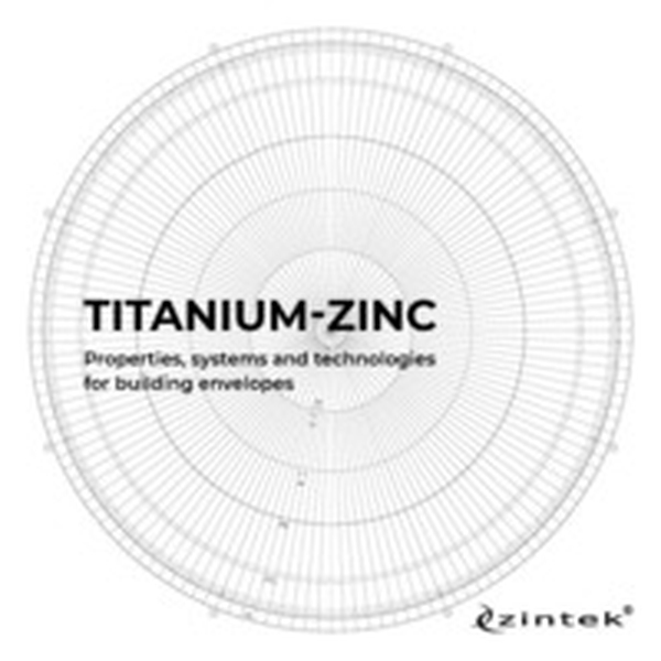 Titanium-zinc. Properties, systems and technologies for building envelopes - Librerie.coop Titanium-zinc. Properties, systems and technologies for building envelopes - Librerie.coop
