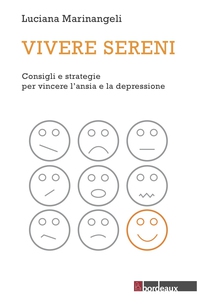 Vivere sereni. Consigli e strategie per vincere l'ansia e la depressione - Librerie.coop Vivere sereni. Consigli e strategie per vincere l'ansia e la depressione - Librerie.coop