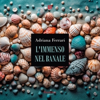 L'immenso nel banale - Librerie.coop L'immenso nel banale - Librerie.coop