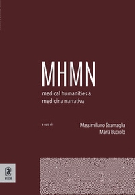 Medical humanities & medicina narrativa - Vol. 1 - Librerie.coop