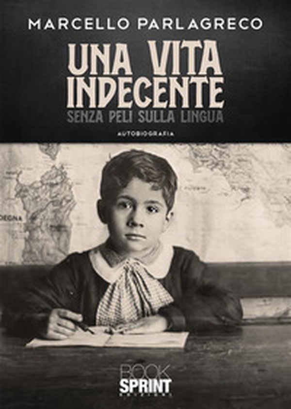 Una vita indecente senza peli sulla lingua - Librerie.coop Una vita indecente senza peli sulla lingua - Librerie.coop