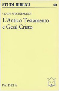 L'antico Testamento e Gesù Cristo - Librerie.coop