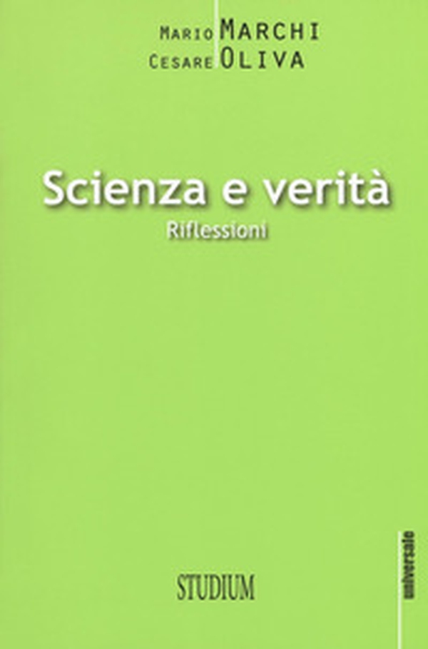 Scienza e verità. Riflessioni - Librerie.coop Scienza e verità. Riflessioni - Librerie.coop
