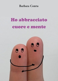 Ho abbracciato cuore e mente - Librerie.coop