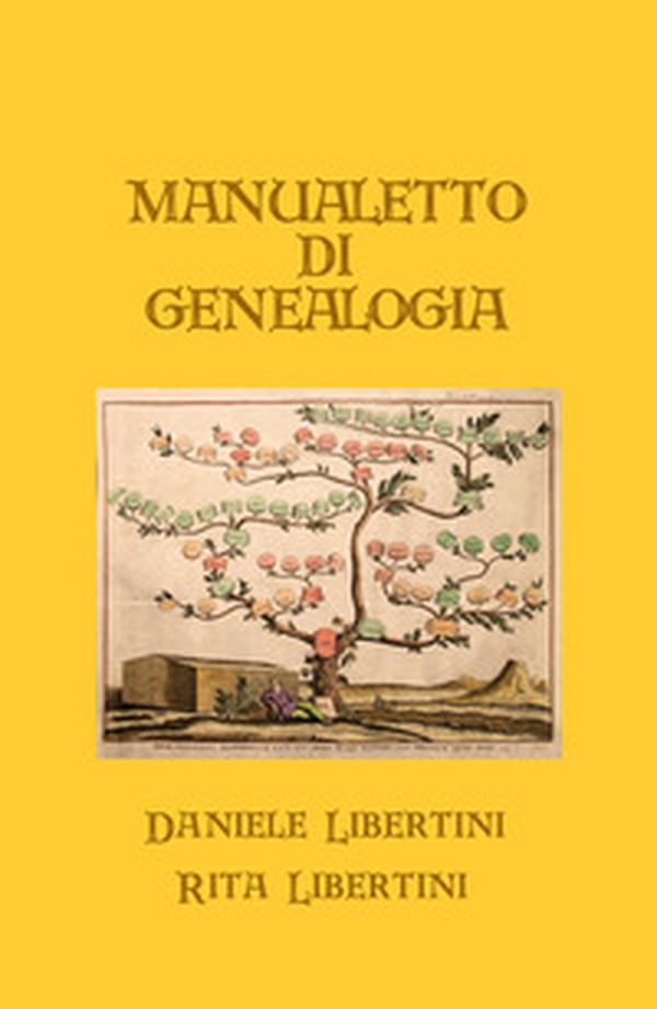 Manualetto di genealogia - Librerie.coop Manualetto di genealogia - Librerie.coop
