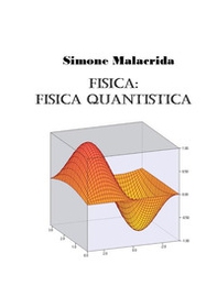 Fisica: fisica quantistica - Librerie.coop