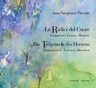 Le Radici del Cuore - Die Tiefgründe des Herzens - Librerie.coop Le Radici del Cuore - Die Tiefgründe des Herzens - Librerie.coop