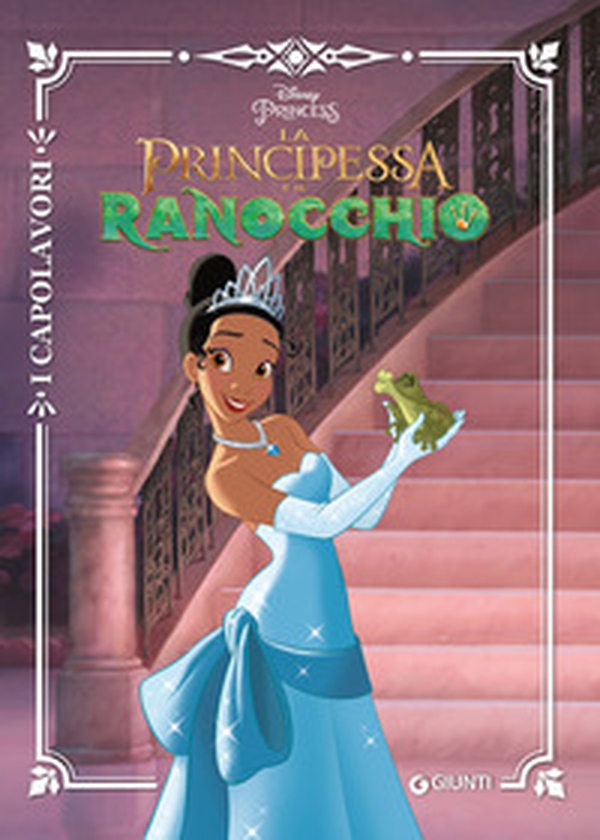 La principessa e il ranocchio - Librerie.coop La principessa e il ranocchio - Librerie.coop