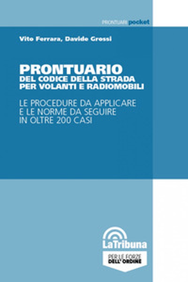 Prontuario del codice della strada per volanti e radiomobili - Librerie.coop Prontuario del codice della strada per volanti e radiomobili - Librerie.coop