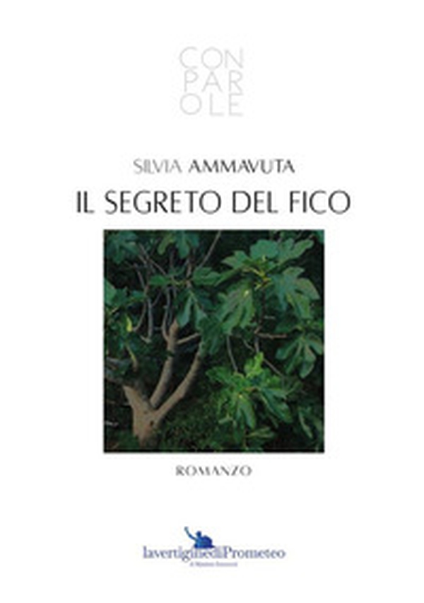 Il segreto del fico - Librerie.coop Il segreto del fico - Librerie.coop