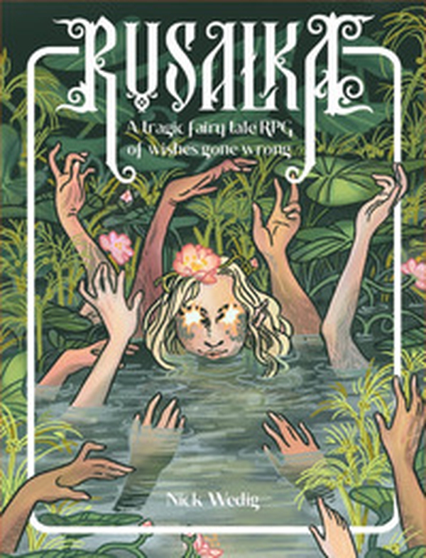 Rusalka. A tragic fairy tale RPG of wishes gone wrong - Librerie.coop