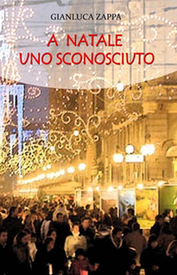 A Natale uno sconosciuto - Librerie.coop A Natale uno sconosciuto - Librerie.coop