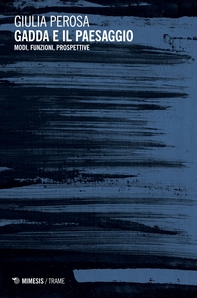 Gadda e il paesaggio - Librerie.coop