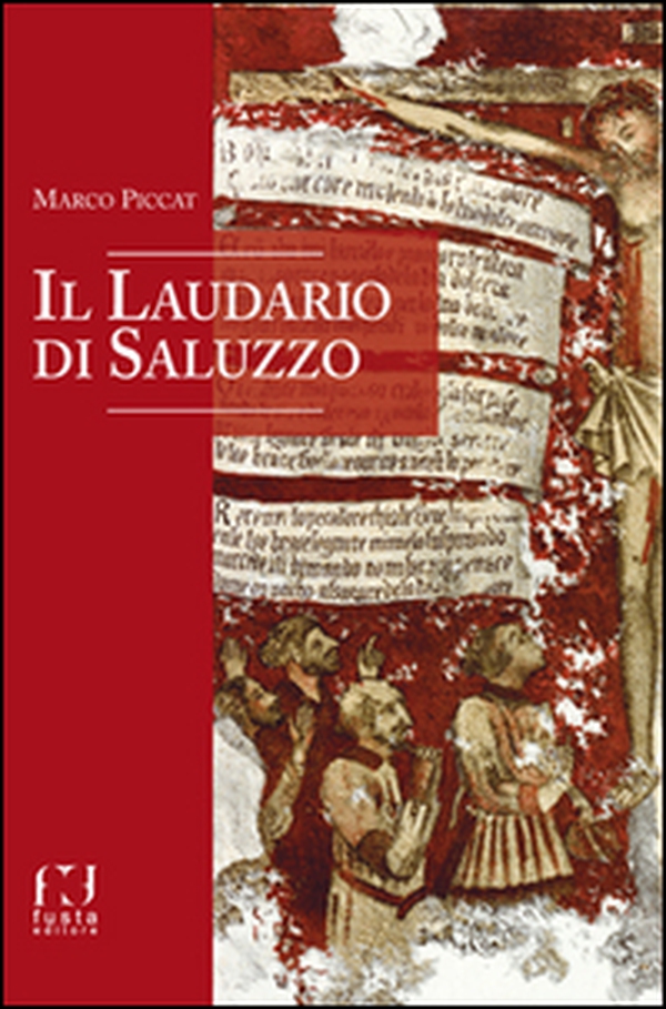 Il laudario di Saluzzo - Librerie.coop Il laudario di Saluzzo - Librerie.coop