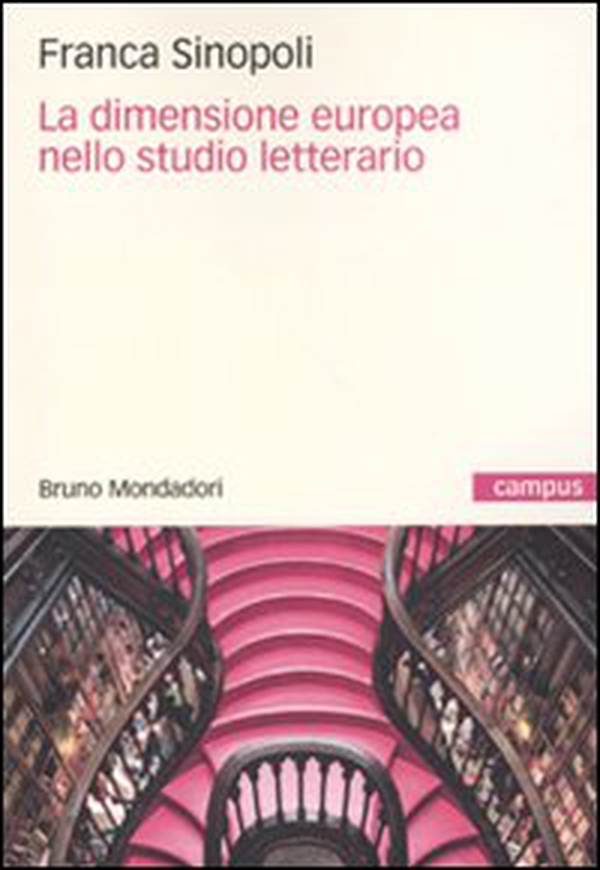 La dimensione europea nello studio letterario - Librerie.coop La dimensione europea nello studio letterario - Librerie.coop